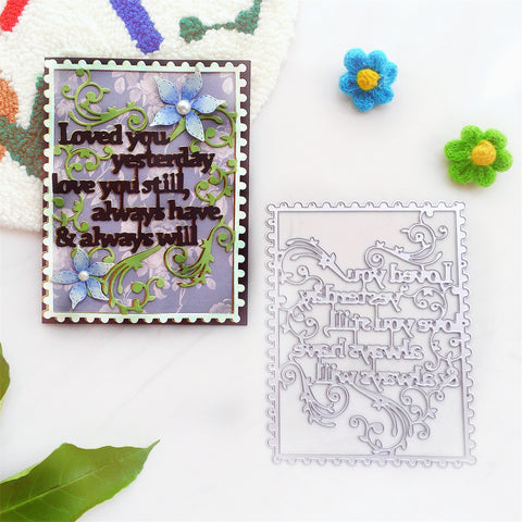 Inlovearts ‘Loved you yesterday love you still , always have & always will’ Word Cutting Dies