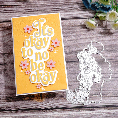 Inlovearts It's okay to no be okay Word Cutting Dies