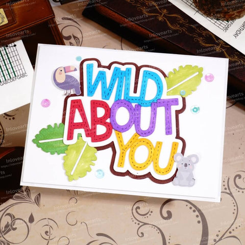 Inlovearts Wild About You Word Cutting Dies