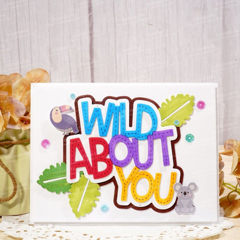 Inlovearts Wild About You Word Cutting Dies