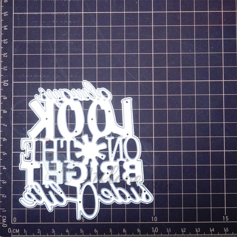 Inlovearts "always LOOK BRIGHT side OF life" Cutting Dies