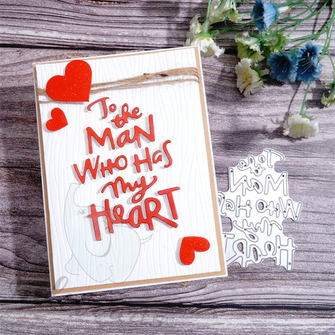 Inlovearts "To the Man WHO Has my Heart" Word Cutting Dies