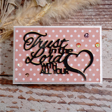 Inlovearts Just in the Lord with All Your Heart Cutting Dies