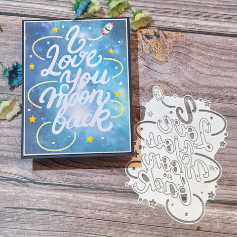 Inlovearts l love you to the moon and back Word Cutting Dies