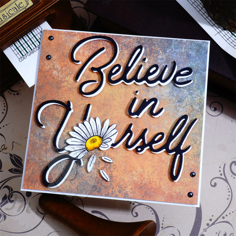 Inlovearts Believe in Yourself with Daisy Cutting Dies