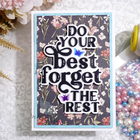 Inlovearts "Do Your Best, Forget the Rest" Cutting Dies