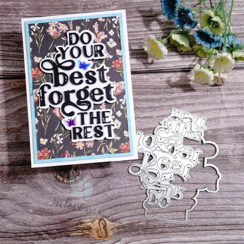 Inlovearts "Do Your Best, Forget the Rest" Cutting Dies