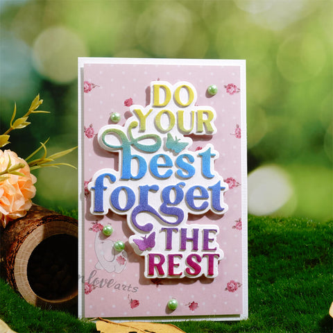 Inlovearts "Do Your Best, Forget the Rest" Cutting Dies