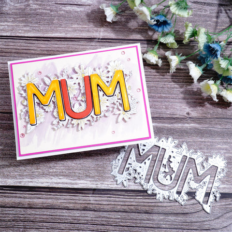 Inlovearts Flower with " MUM" Word Cutting Dies