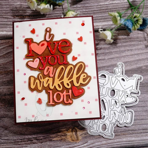 Inlovearts I Love You a Waffle Lot Cutting Dies