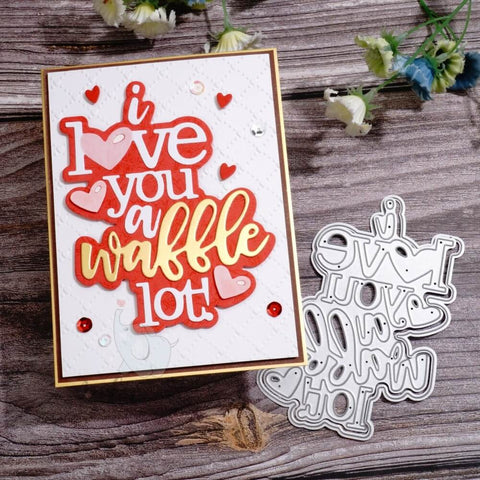 Inlovearts I Love You a Waffle Lot Cutting Dies