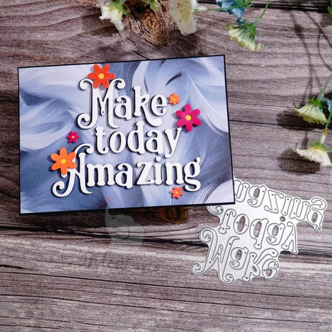 Inlovearts Make Today Amazing Cutting Dies