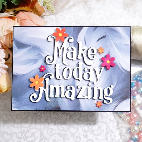 Inlovearts Make Today Amazing Cutting Dies