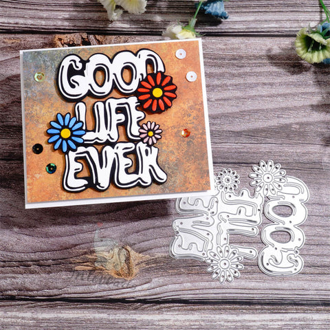 Inlovearts "GOOD LIFE EVER" Cutting Dies