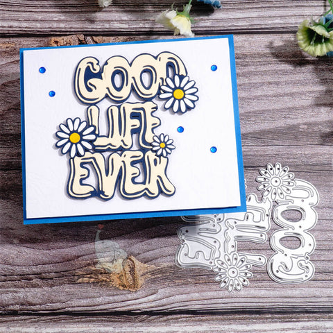 Inlovearts "GOOD LIFE EVER" Cutting Dies