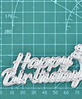 Happy Birthday Words Decor Dies - Inlovearts